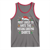Family Matching Christmas Tank Top Most Likely To Hate Matching Christmas - Wonder Print Shop