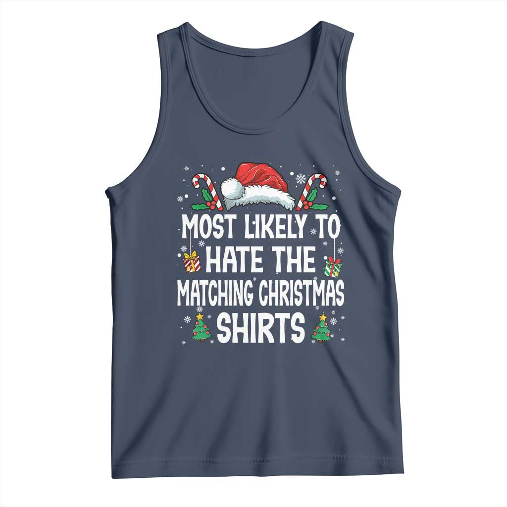 Family Matching Christmas Tank Top Most Likely To Hate Matching Christmas - Wonder Print Shop