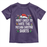 Family Matching Christmas Toddler T Shirt Most Likely To Hate Matching Christmas - Wonder Print Shop