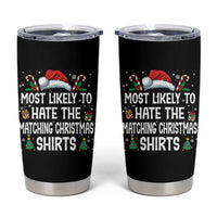 Family Matching Christmas Tumbler Cup Most Likely To Hate Matching Christmas - Wonder Print Shop