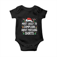 Family Matching Christmas Baby Onesie Funny Most Likely To Complain About Matching Shirts - Wonder Print Shop
