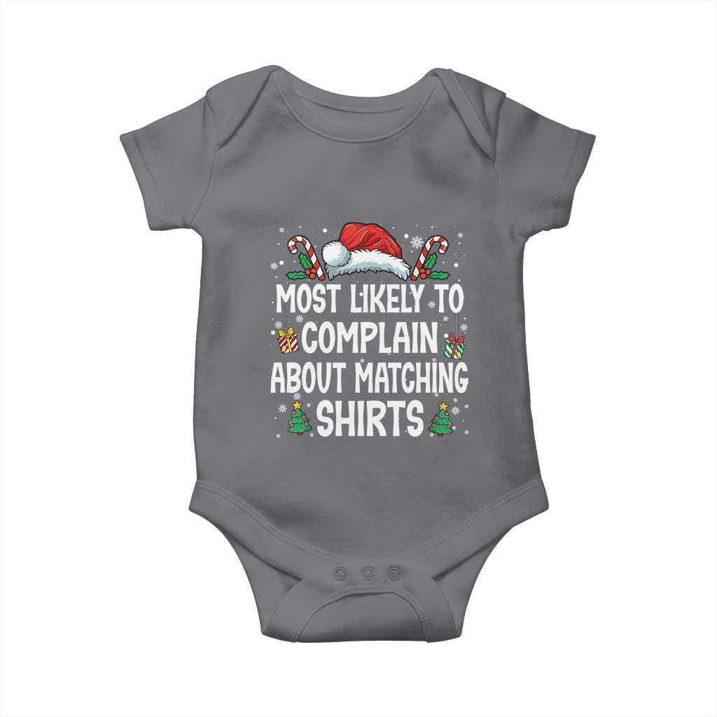 Family Matching Christmas Baby Onesie Funny Most Likely To Complain About Matching Shirts - Wonder Print Shop