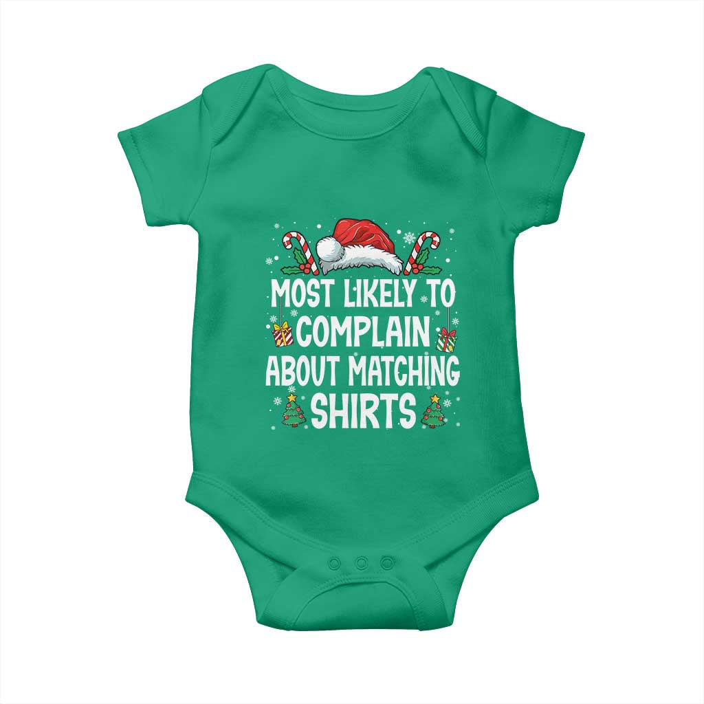 Family Matching Christmas Baby Onesie Funny Most Likely To Complain About Matching Shirts - Wonder Print Shop