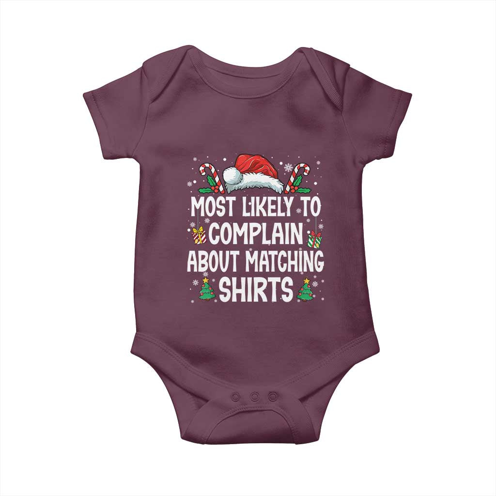 Family Matching Christmas Baby Onesie Funny Most Likely To Complain About Matching Shirts - Wonder Print Shop