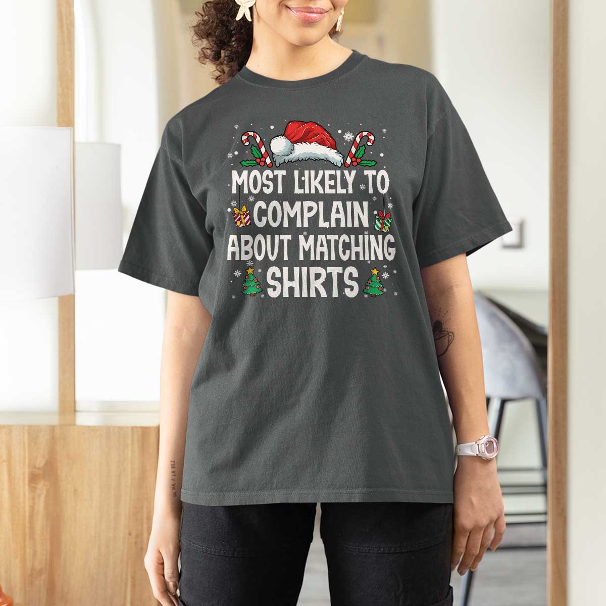 Family Matching Christmas T Shirt For Women Funny Most Likely To Complain About Matching Shirts - Wonder Print Shop