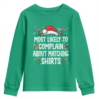 Family Matching Christmas Youth Sweatshirt Funny Most Likely To Complain About Matching Shirts - Wonder Print Shop