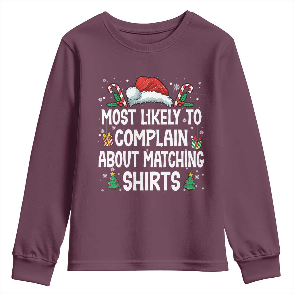 Family Matching Christmas Youth Sweatshirt Funny Most Likely To Complain About Matching Shirts - Wonder Print Shop