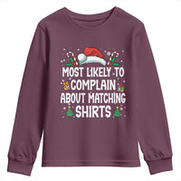 Family Matching Christmas Youth Sweatshirt Funny Most Likely To Complain About Matching Shirts - Wonder Print Shop