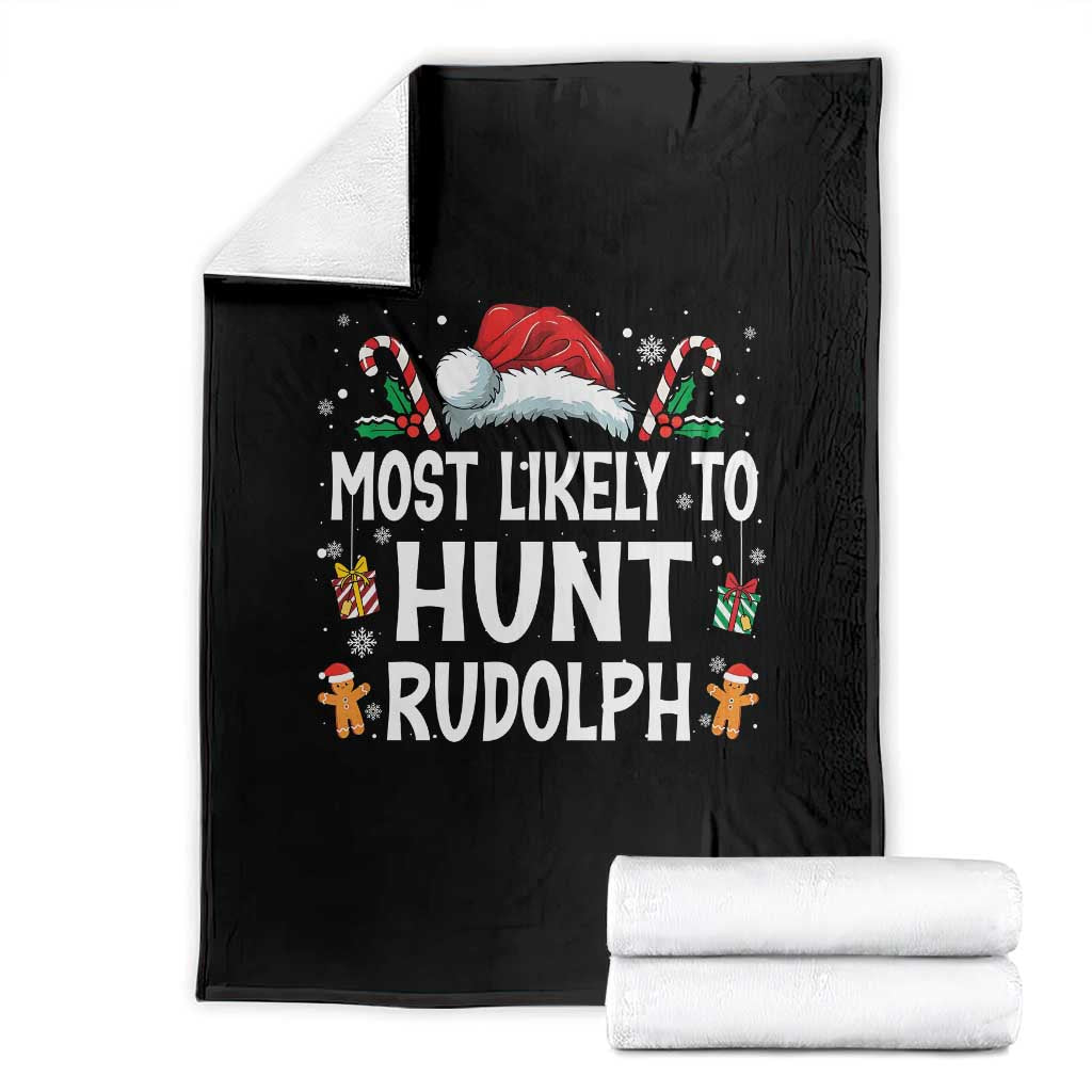 Family Matching Christmas Throw Blanket Most Likely To Hunt Rudolph - Wonder Print Shop