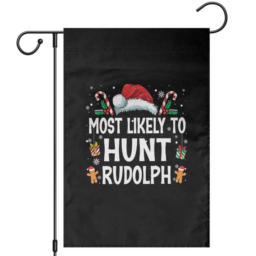 Family Matching Christmas Garden Flag Most Likely To Hunt Rudolph - Wonder Print Shop