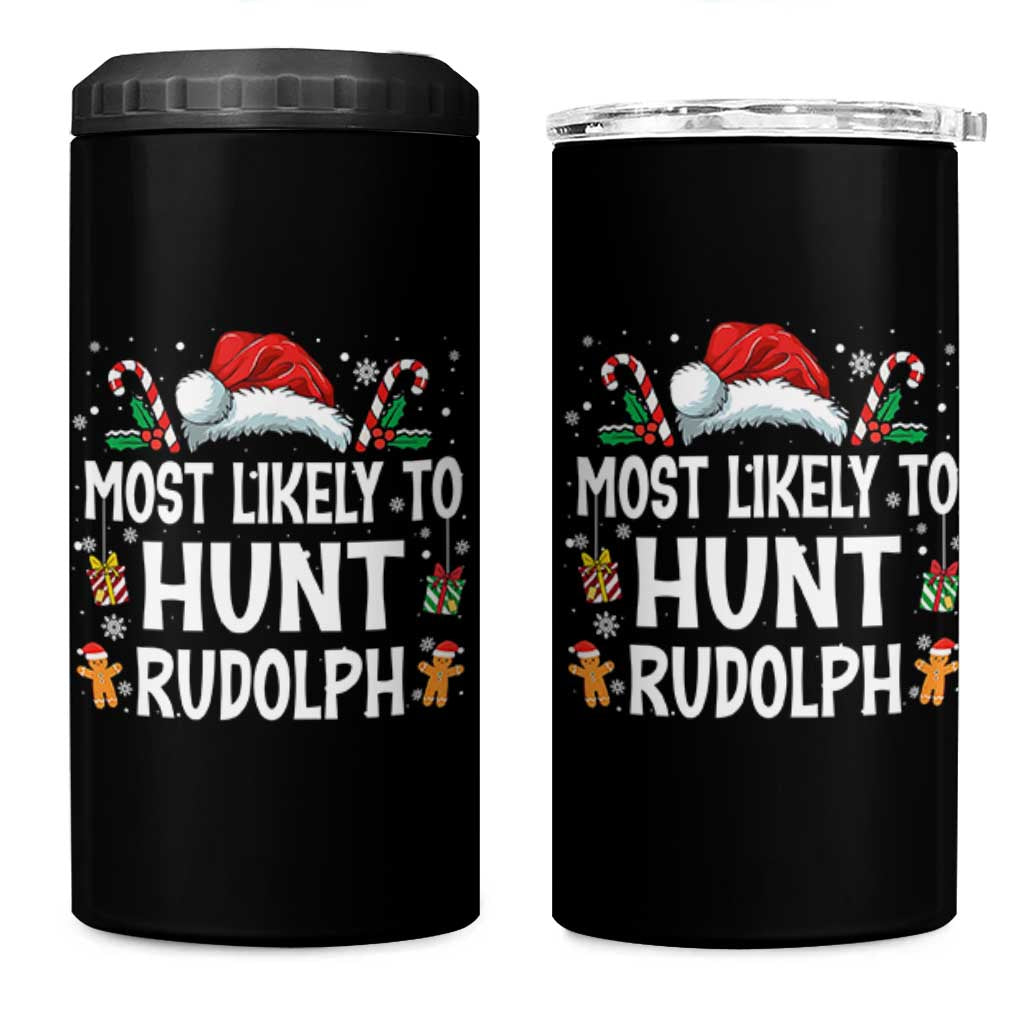 Family Matching Christmas 4 in 1 Can Cooler Tumbler Most Likely To Hunt Rudolph - Wonder Print Shop