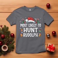 Family Matching Christmas T Shirt Most Likely To Hunt Rudolph - Wonder Print Shop