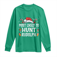 Family Matching Christmas Long Sleeve Shirt Most Likely To Hunt Rudolph - Wonder Print Shop