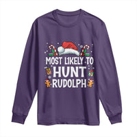 Family Matching Christmas Long Sleeve Shirt Most Likely To Hunt Rudolph - Wonder Print Shop