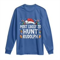 Family Matching Christmas Long Sleeve Shirt Most Likely To Hunt Rudolph - Wonder Print Shop