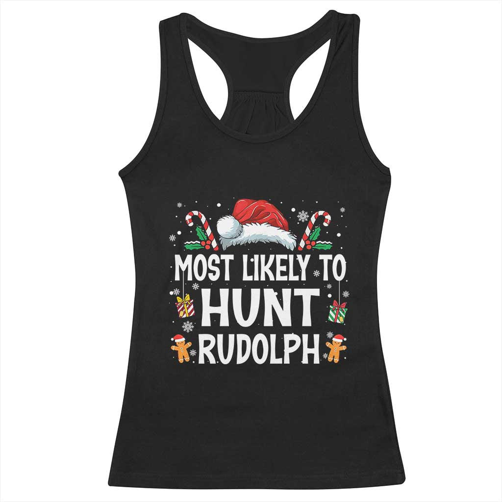 Family Matching Christmas Racerback Tank Top Most Likely To Hunt Rudolph - Wonder Print Shop