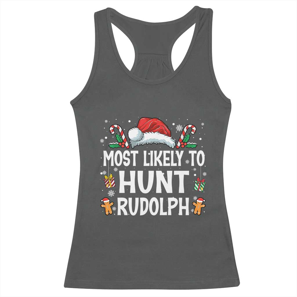 Family Matching Christmas Racerback Tank Top Most Likely To Hunt Rudolph - Wonder Print Shop