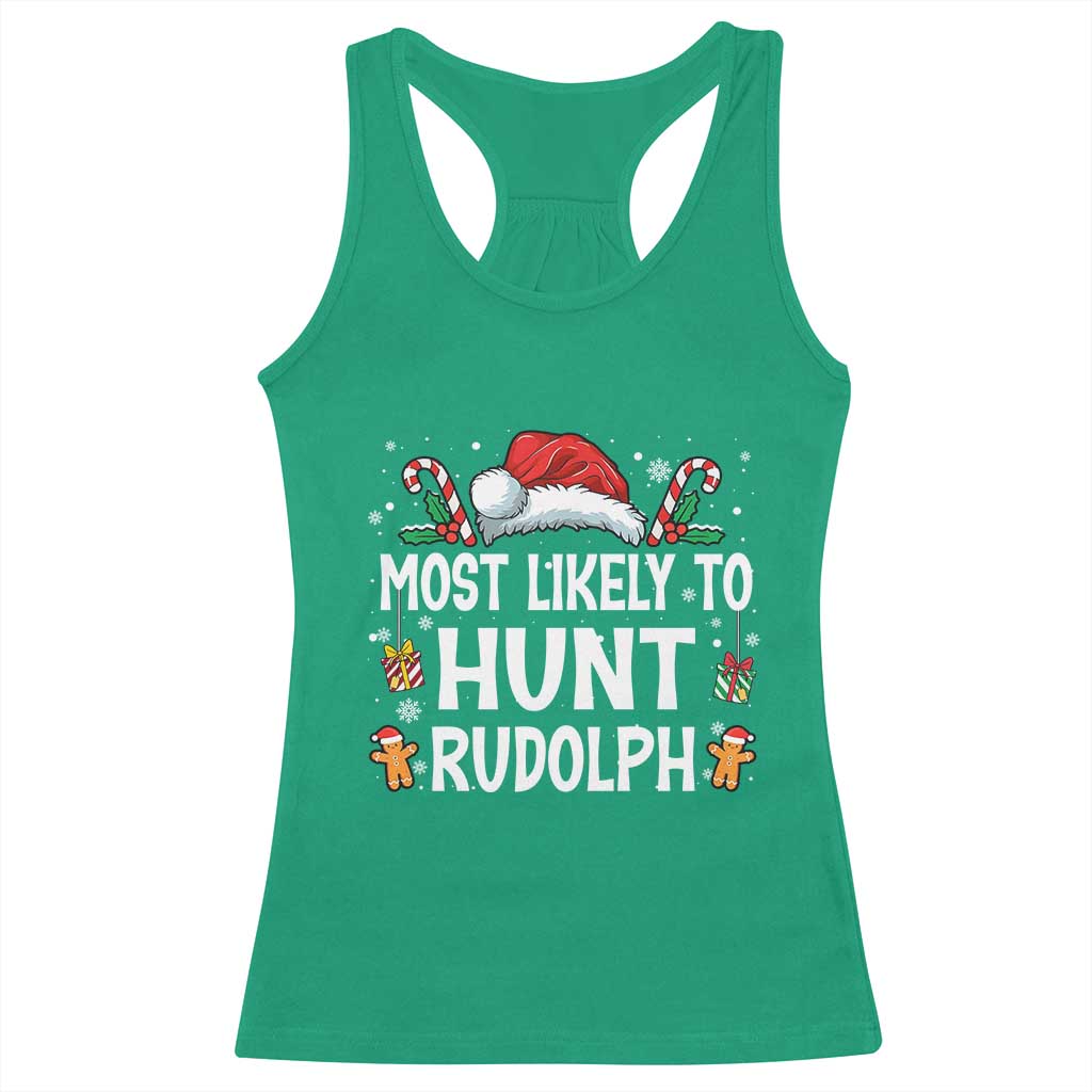 Family Matching Christmas Racerback Tank Top Most Likely To Hunt Rudolph - Wonder Print Shop