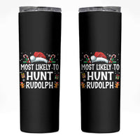 Family Matching Christmas Skinny Tumbler Most Likely To Hunt Rudolph - undefined