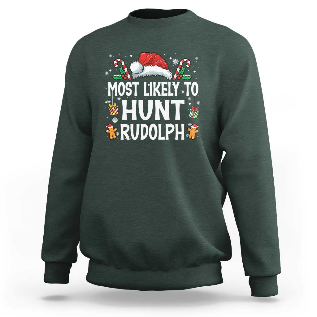 Family Matching Christmas Sweatshirt Most Likely To Hunt Rudolph - Wonder Print Shop
