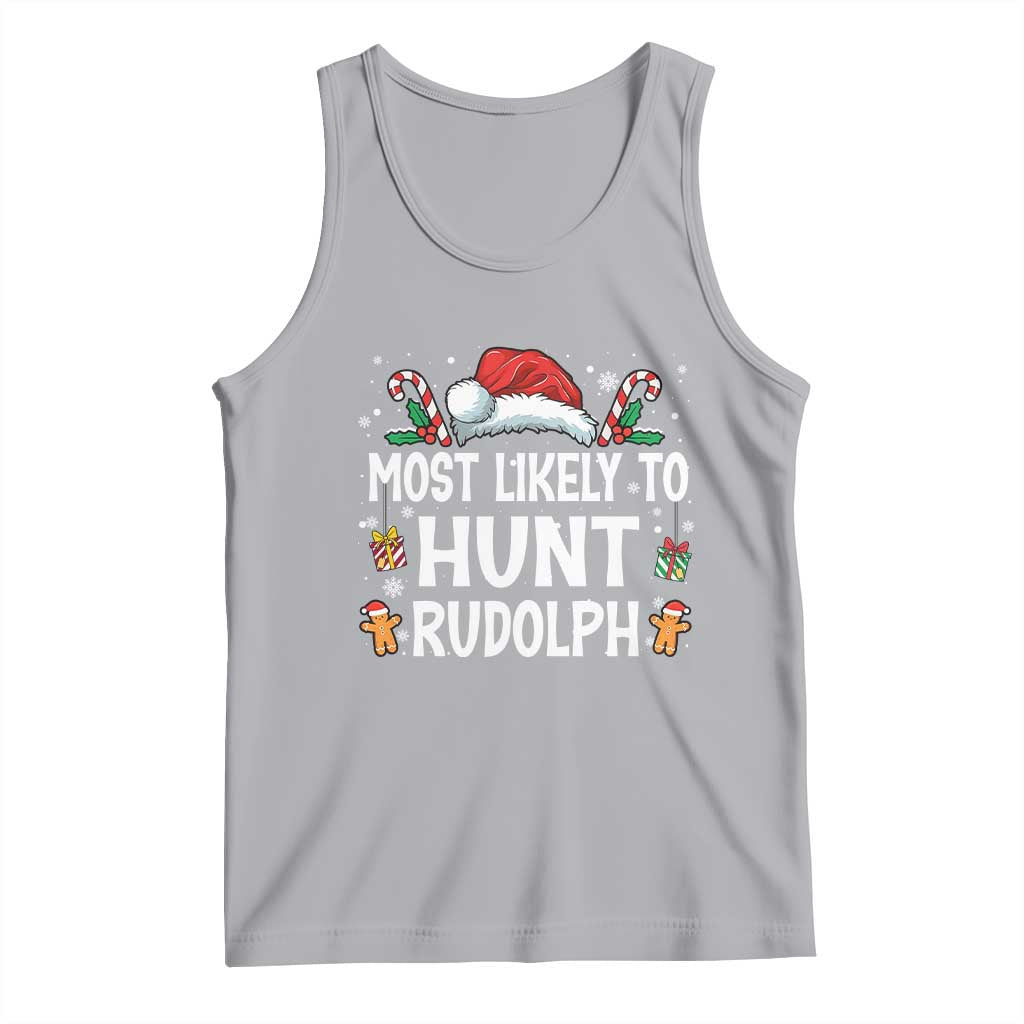 Family Matching Christmas Tank Top Most Likely To Hunt Rudolph - Wonder Print Shop