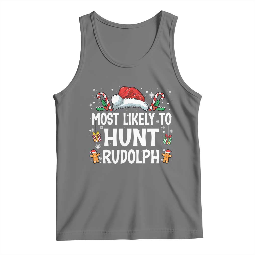 Family Matching Christmas Tank Top Most Likely To Hunt Rudolph - Wonder Print Shop