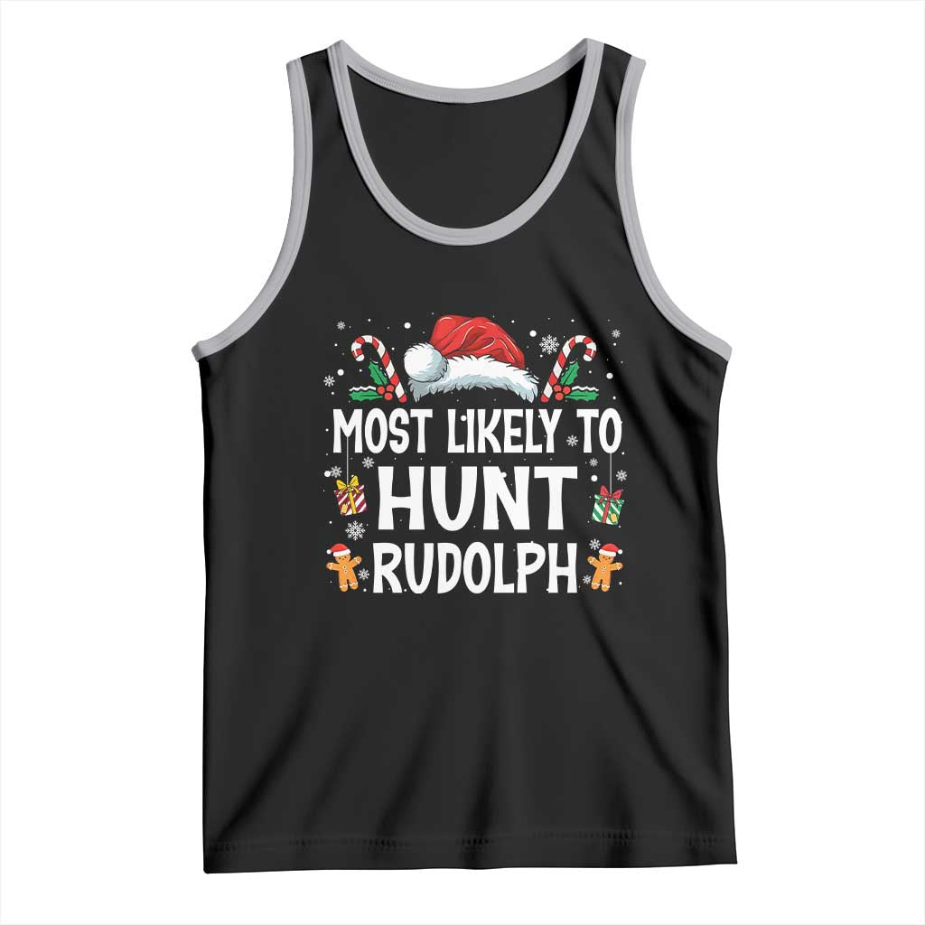 Family Matching Christmas Tank Top Most Likely To Hunt Rudolph - Wonder Print Shop