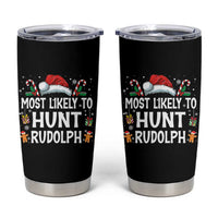 Family Matching Christmas Tumbler Cup Most Likely To Hunt Rudolph - Wonder Print Shop
