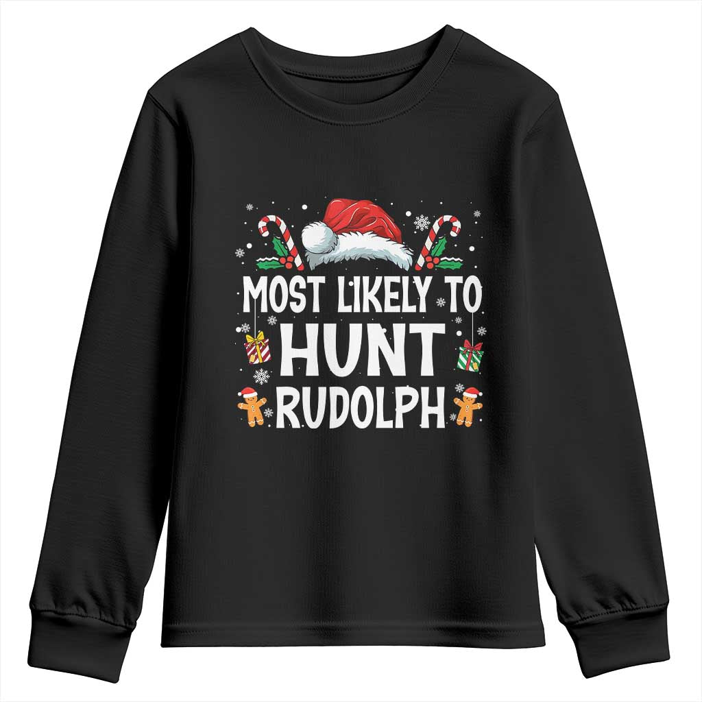 Family Matching Christmas Youth Sweatshirt Most Likely To Hunt Rudolph - Wonder Print Shop