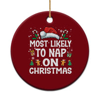 Family Matching Christmas Ceramic Ornament Most Likely To Nap On Xmas - Wonder Print Shop
