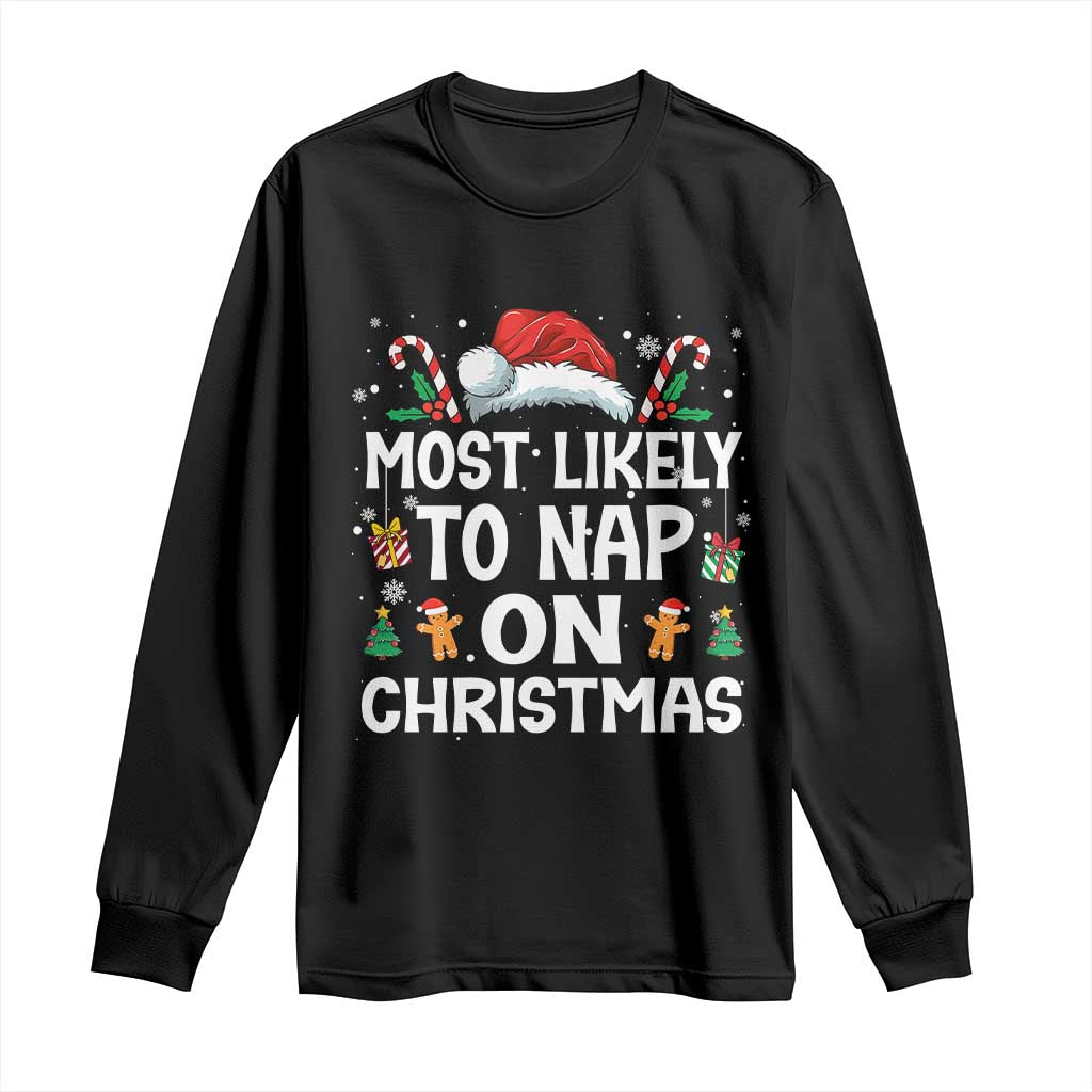 Family Matching Christmas Long Sleeve Shirt Most Likely To Nap On Xmas - Wonder Print Shop