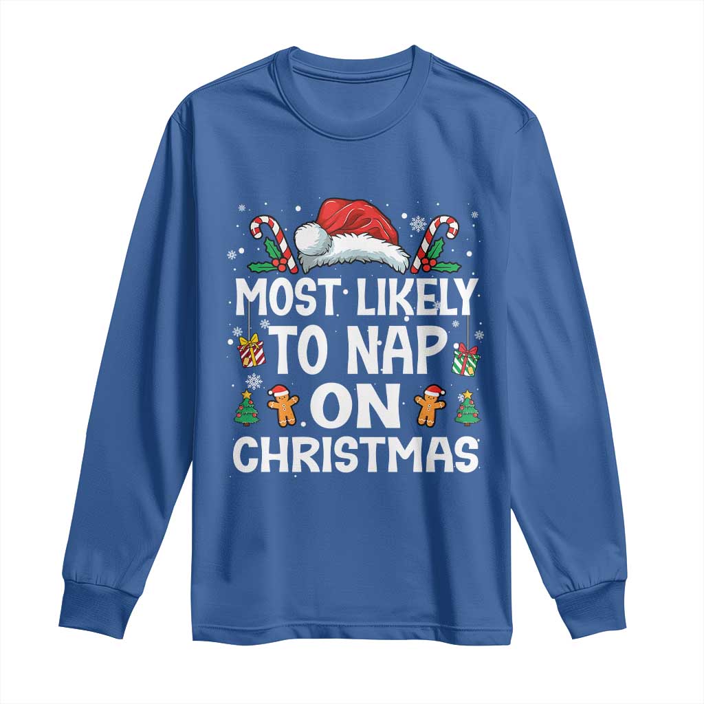 Family Matching Christmas Long Sleeve Shirt Most Likely To Nap On Xmas - Wonder Print Shop