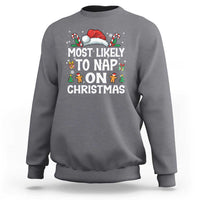 Family Matching Christmas Sweatshirt Most Likely To Nap On Xmas - Wonder Print Shop