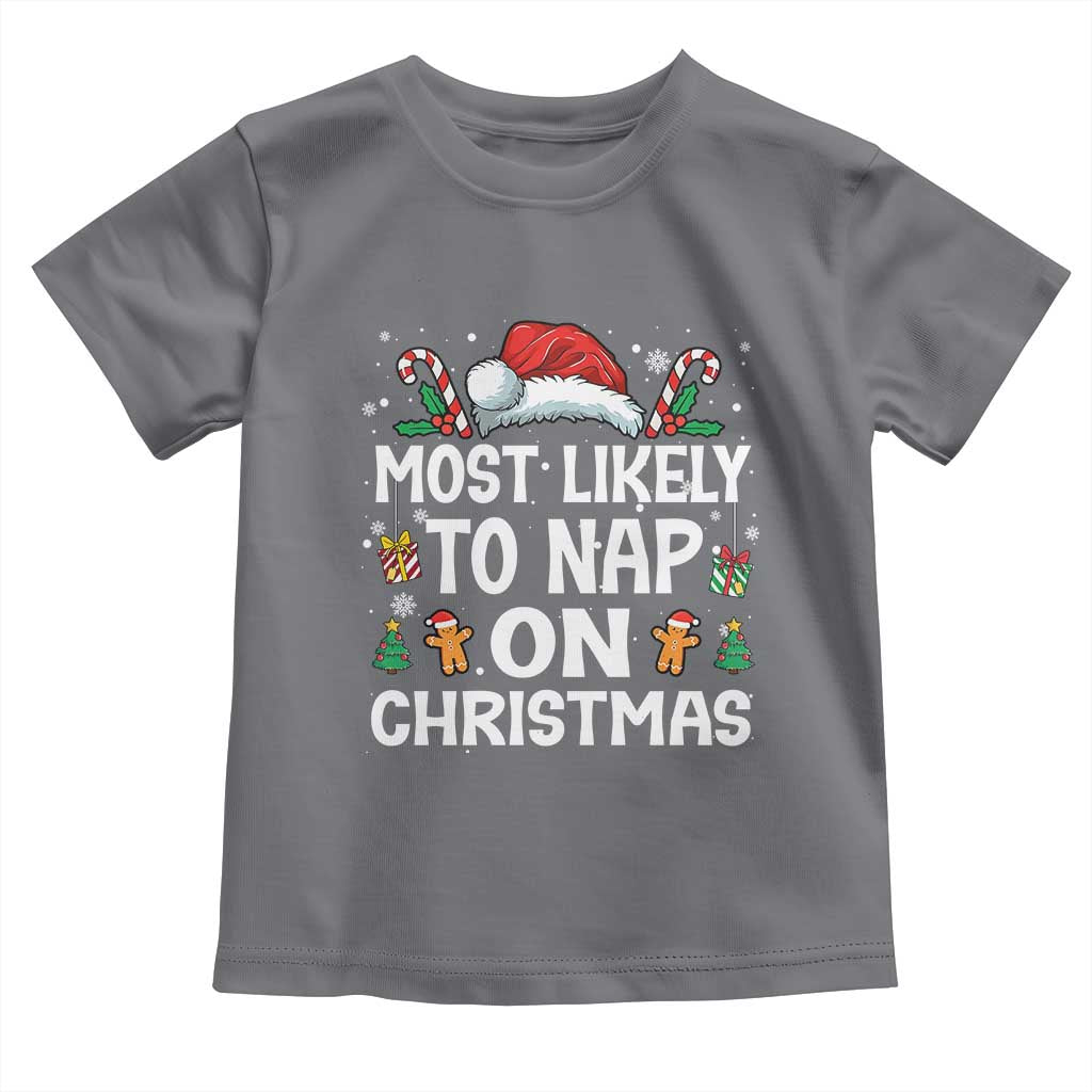 Family Matching Christmas Toddler T Shirt Most Likely To Nap On Xmas - Wonder Print Shop