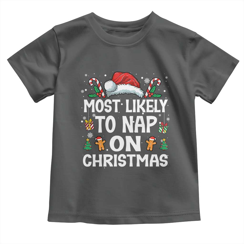 Family Matching Christmas Toddler T Shirt Most Likely To Nap On Xmas - Wonder Print Shop