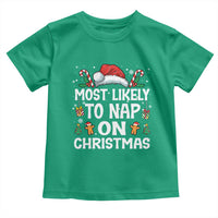 Family Matching Christmas Toddler T Shirt Most Likely To Nap On Xmas - Wonder Print Shop