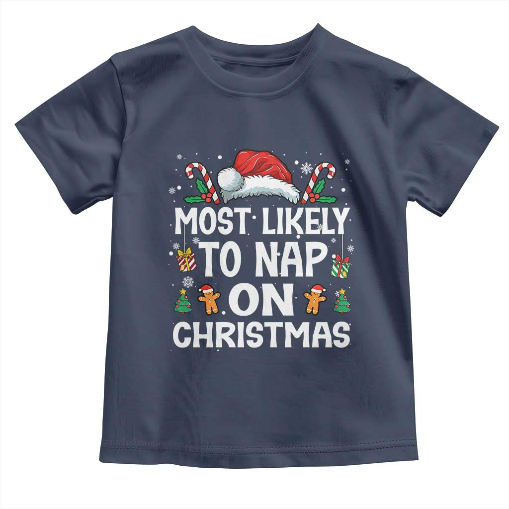 Family Matching Christmas Toddler T Shirt Most Likely To Nap On Xmas - Wonder Print Shop