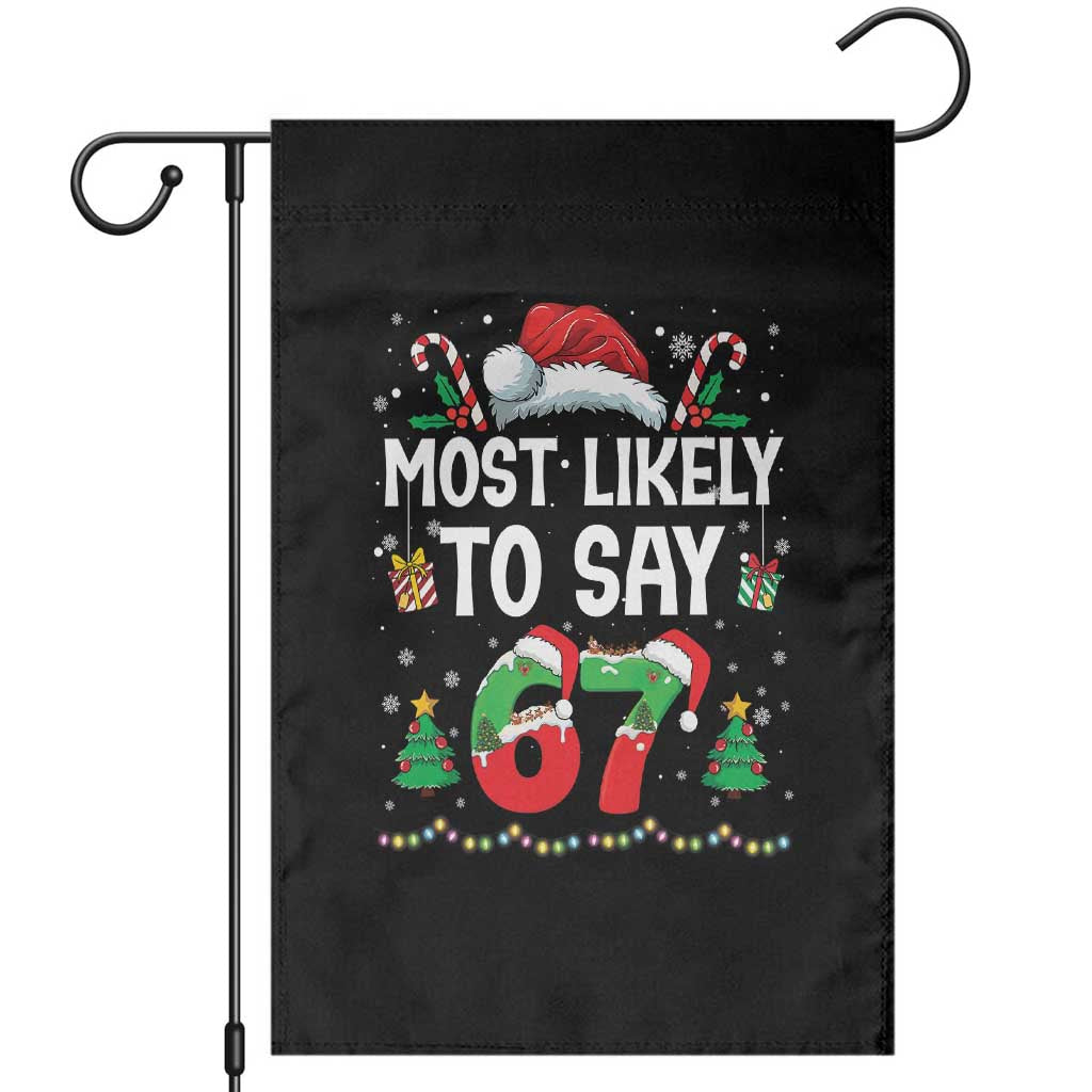 67 Christmas Garden Flag Most Likely To 6 7 Meme Gen Alpha Slang - Wonder Print Shop