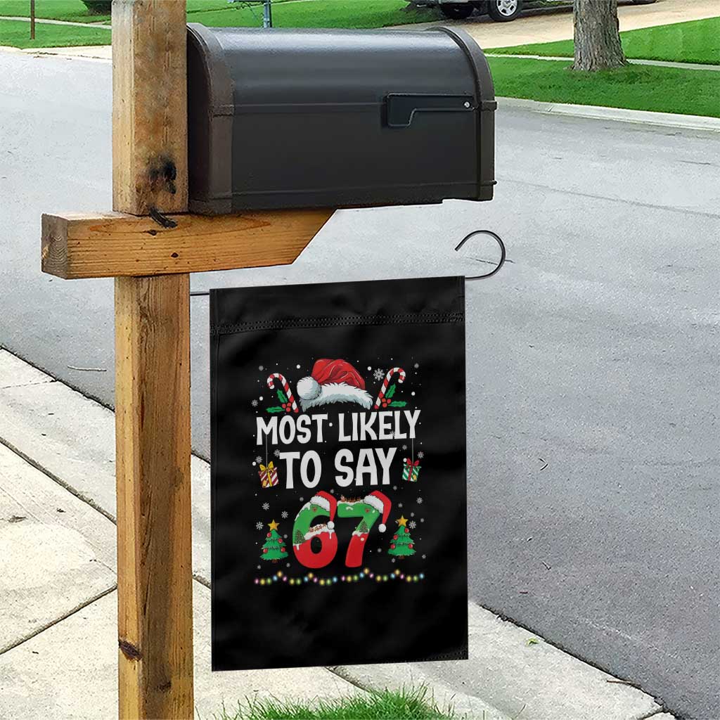 67 Christmas Garden Flag Most Likely To 6 7 Meme Gen Alpha Slang - Wonder Print Shop
