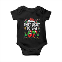 67 Christmas Baby Onesie Most Likely To 6 7 Meme Gen Alpha Slang - Wonder Print Shop