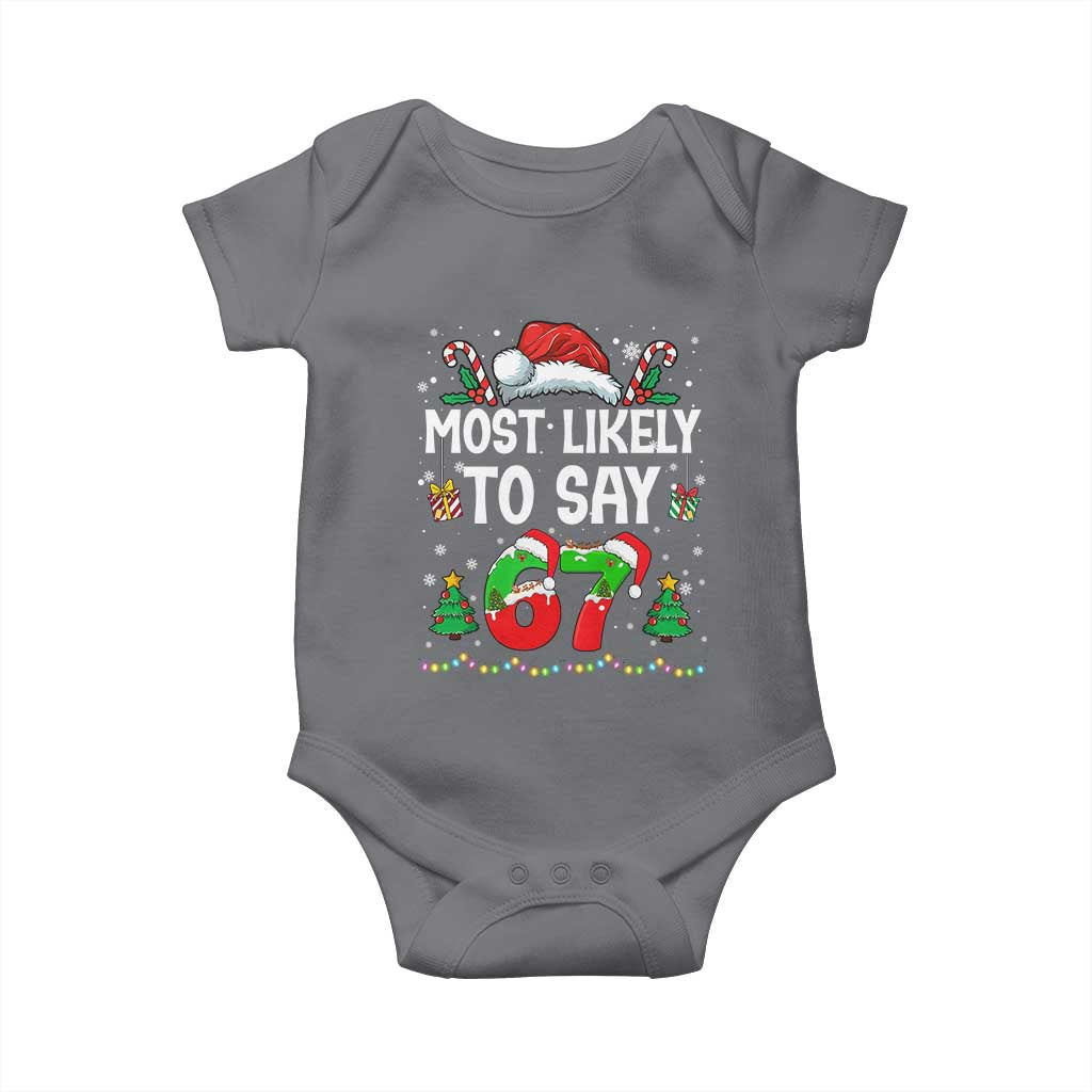 67 Christmas Baby Onesie Most Likely To 6 7 Meme Gen Alpha Slang - Wonder Print Shop