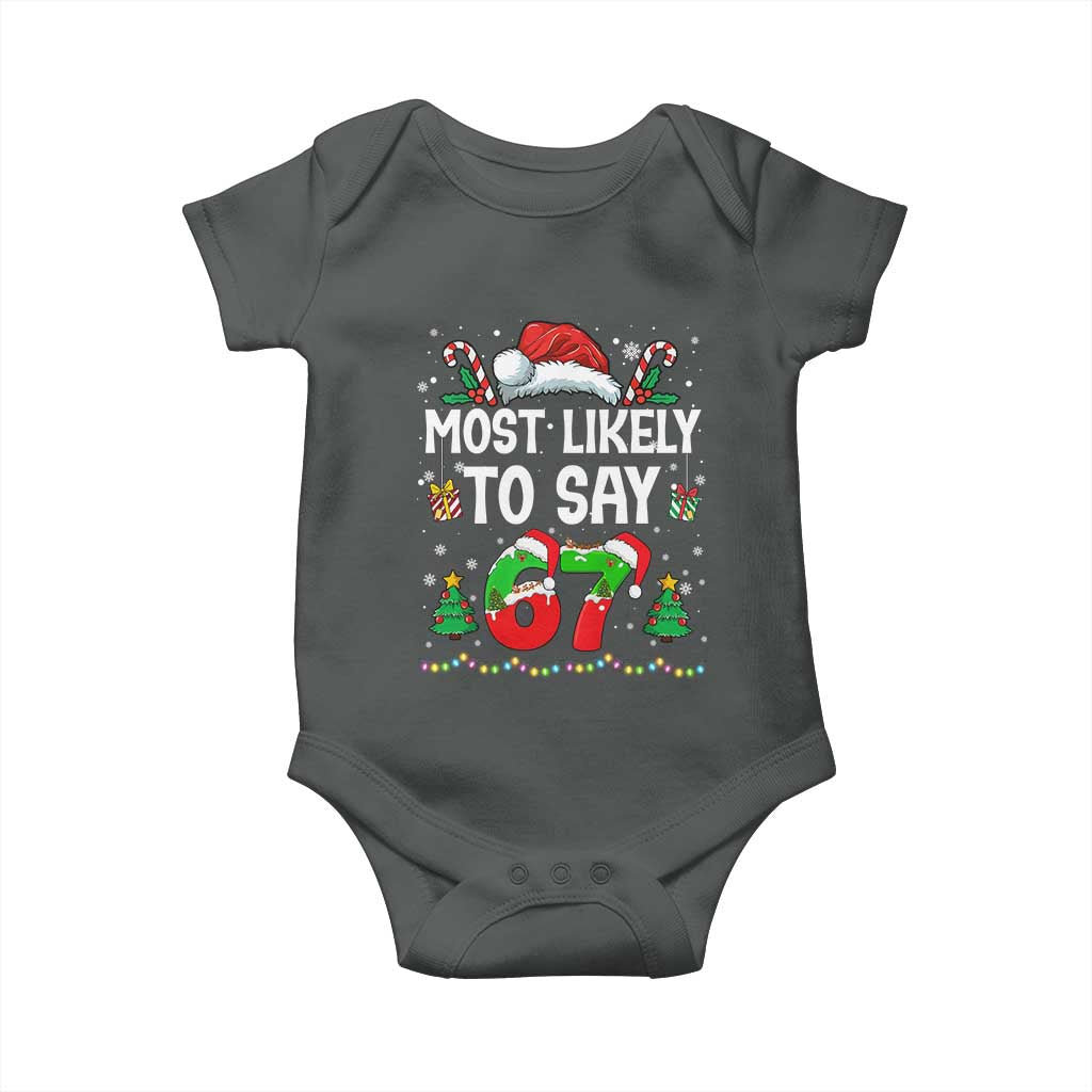 67 Christmas Baby Onesie Most Likely To 6 7 Meme Gen Alpha Slang - Wonder Print Shop