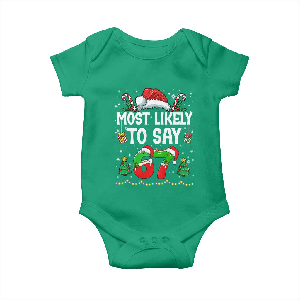 67 Christmas Baby Onesie Most Likely To 6 7 Meme Gen Alpha Slang - Wonder Print Shop