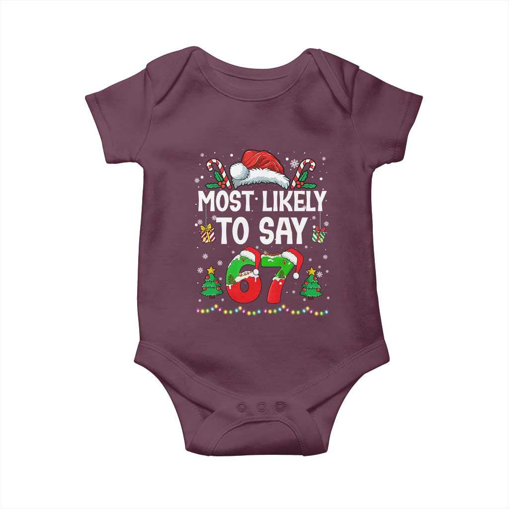 67 Christmas Baby Onesie Most Likely To 6 7 Meme Gen Alpha Slang - Wonder Print Shop