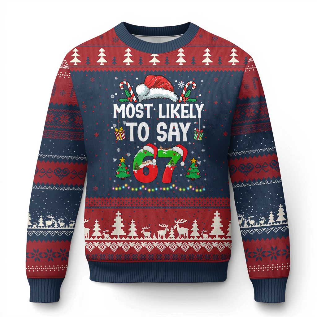 67 Xmas Ugly Christmas Sweater Most Likely To 6 7 Meme Gen Alpha Slang - Wonder Print Shop