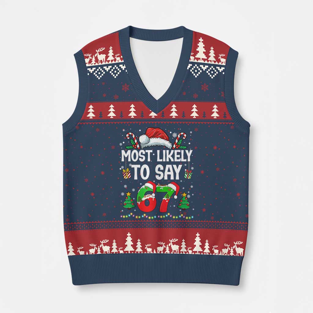 67 Xmas V-Neck Knit Sweater Vest Most Likely To 6 7 Meme Gen Alpha Slang - Wonder Print Shop