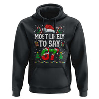 67 Christmas Hoodie Most Likely To 6 7 Meme Gen Alpha Slang - Wonder Print Shop