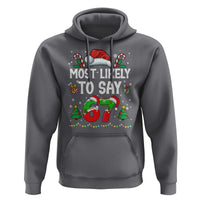 67 Christmas Hoodie Most Likely To 6 7 Meme Gen Alpha Slang - Wonder Print Shop