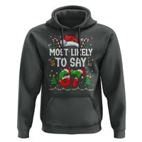 67 Christmas Hoodie Most Likely To 6 7 Meme Gen Alpha Slang - Wonder Print Shop