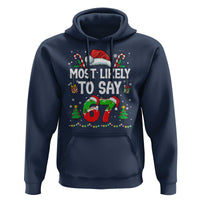 67 Christmas Hoodie Most Likely To 6 7 Meme Gen Alpha Slang - Wonder Print Shop